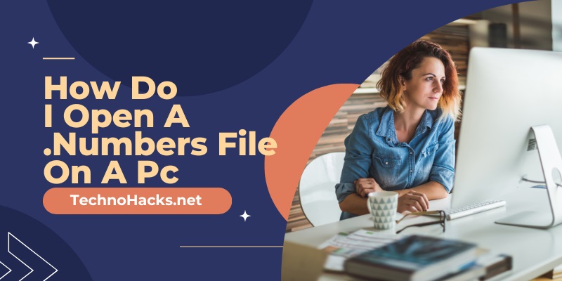 How Do I Open A .Numbers File On A Pc