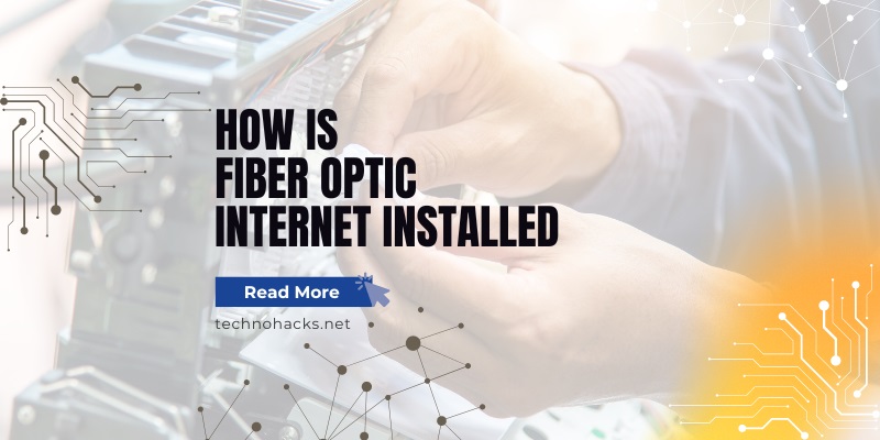 How Is Fiber Optic Internet Installed