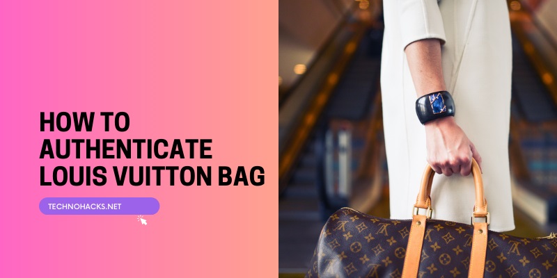 How To Authenticate Louis Vuitton Bag