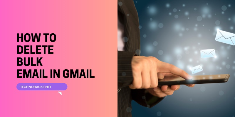 How To Delete Bulk Email In Gmail