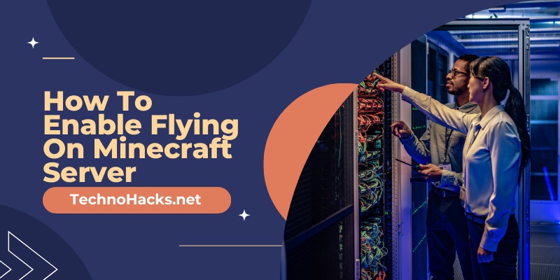 How To Enable Flying On Minecraft Server