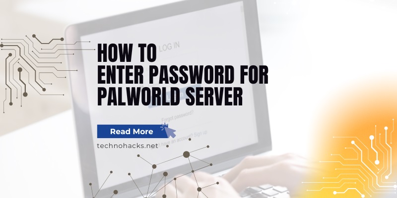 How To Enter Password For Palworld Server