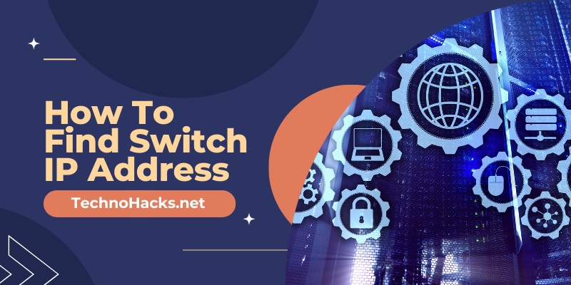 How To Find Switch IP Address