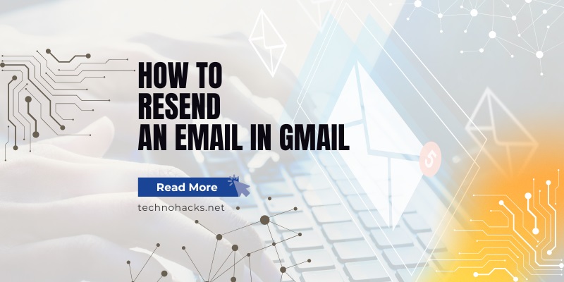 How To Resend An Email In Gmail