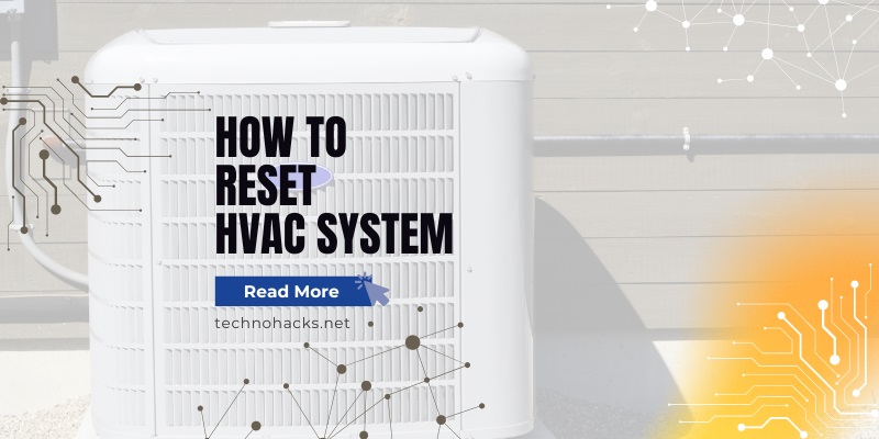 How To Reset HVAC System