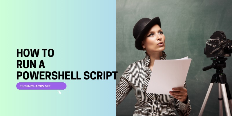 How To Run A Powershell Script