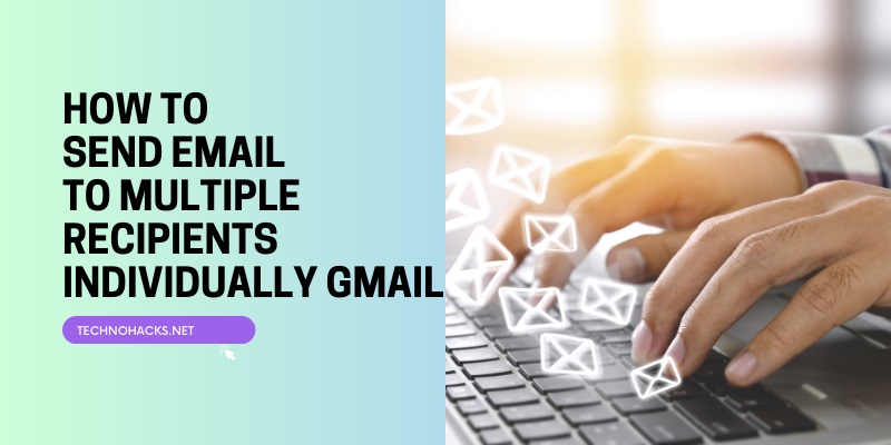 How To Send Email To Multiple Recipients Individually Gmail