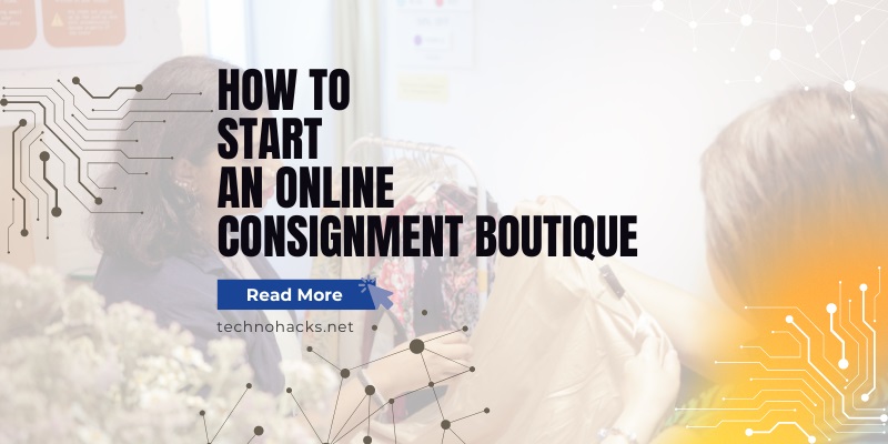 How To Start An Online Consignment Boutique