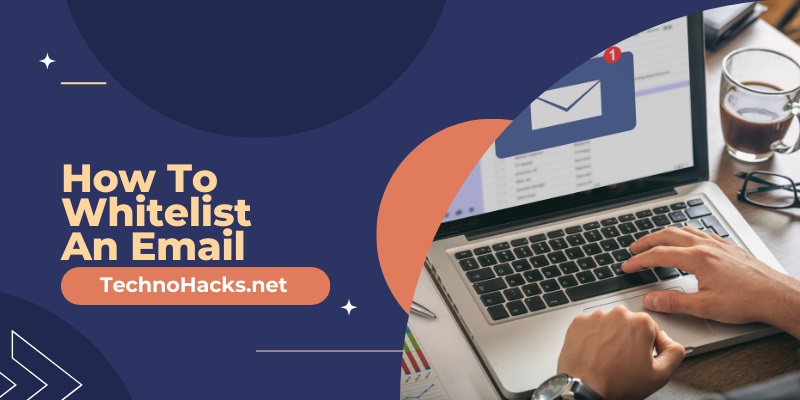 How To Whitelist An Email