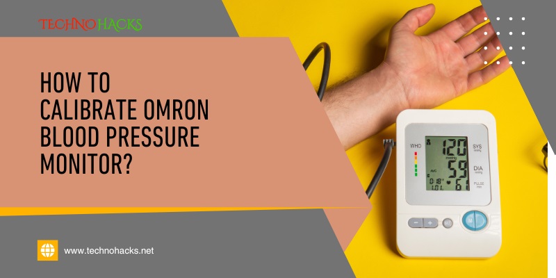 How To Calibrate Omron Blood Pressure Monitor