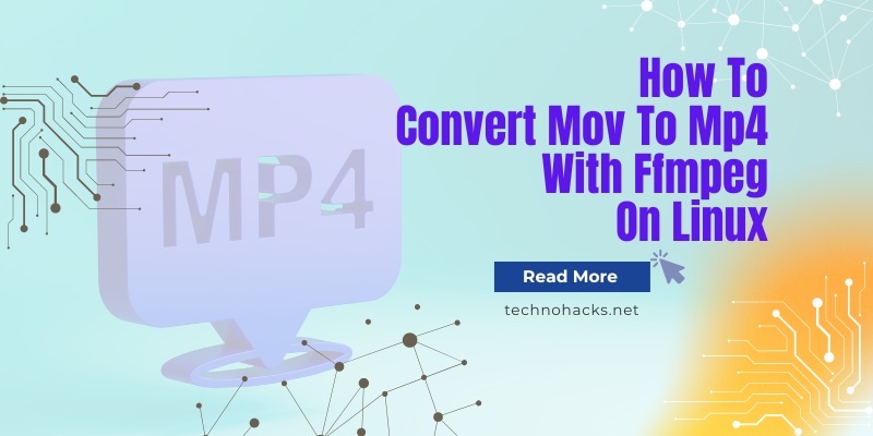 How To Convert Mov To Mp4 With Ffmpeg On Linux