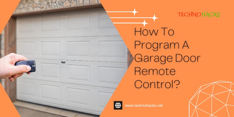 How To Program A Garage Door Remote Control