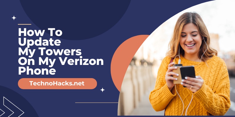 How To Update My Towers On My Verizon Phone