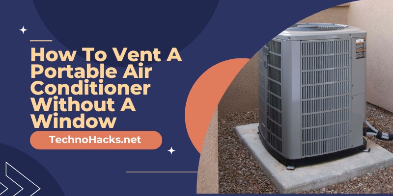 How To Vent A Portable Air Conditioner Without A Window