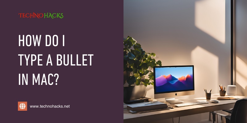 How Do I Type A Bullet In Mac