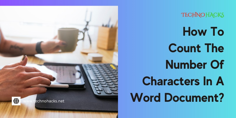 how to count the number of characters in a word document