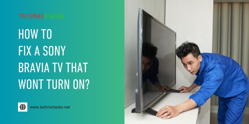 how to fix a sony bravia tv that wont turn on