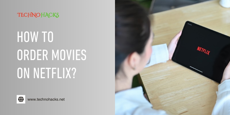 how to order movies on netflix