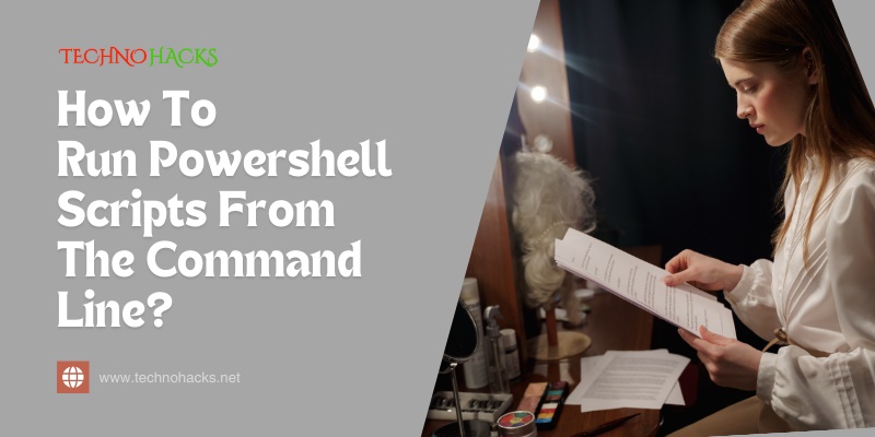 how to run powershell scripts from the command line