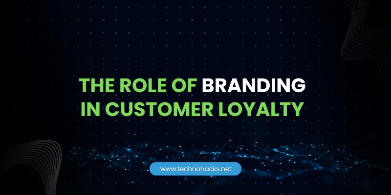 the role of branding in customer loyalty